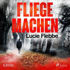 Fliege machen (Ungekürzt) (MP3-Download) - Flebbe, Lucie