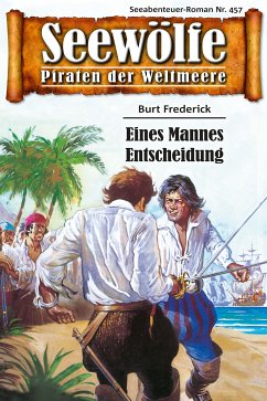 Seewölfe - Piraten der Weltmeere 457 (eBook, ePUB) - Frederick, Burt