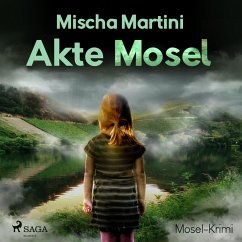 Akte Mosel - Mosel-Krimi (Ungekürzt) (MP3-Download) - Martini, Mischa