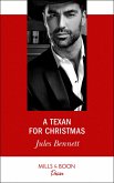 A Texan For Christmas (eBook, ePUB) A Texan For Christmas (eBook, ePUB)