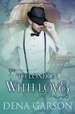 To London, With Love (Royal Intelligence, #2) (eBook, ePUB)