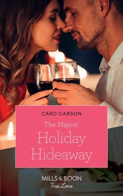 The Majors' Holiday Hideaway (Mills & Boon True Love) (eBook, ePUB) - Carson, Caro