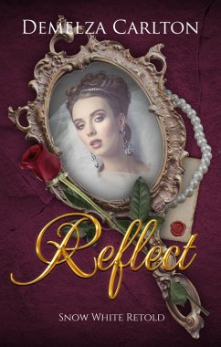 Cover Reflect: Snow White Retold (Romance a Medieval Fairytale series, #16) (eBook, ePUB)
