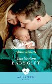 Their Newborn Baby Gift (Hope Children's Hospital, Book 1) (Mills & Boon Medical) (eBook, ePUB)
