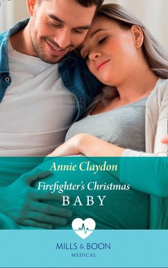 Firefighter's Christmas Baby (Mills & Boon Medical) (eBook, ePUB) - Claydon, Annie