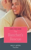 The Rancher's Rescue (Return of the Blackwell Brothers, Book 2) (Mills & Boon True Love) (eBook, ePUB)