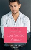 Christmas With Her Secret Prince (Mills & Boon True Love) (eBook, ePUB)