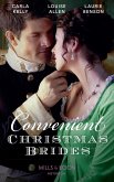 Convenient Christmas Brides: The Captain's Christmas Journey / The Viscount's Yuletide Betrothal / One Night Under the Mistletoe (Mills & Boon Historical) (eBook, ePUB)
