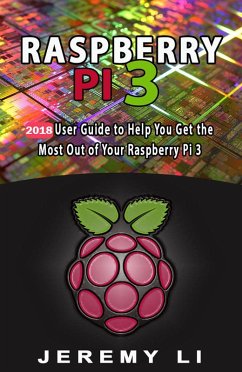 Raspberry Pi 3 (eBook, ePUB) - Li, Jeremy