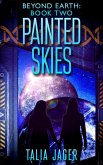 Painted Skies (Beyond Earth, #2) (eBook, ePUB)