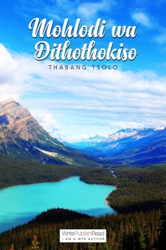 Mohlodi wa dithothokiso (eBook, ePUB) - Tsolo, Thabang