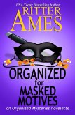 Organized for Masked Motives (Organized Mysteries, #5) (eBook, ePUB)