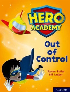 Hero Academy: Oxford Level 8, Purple Book Band: Out of Control - Butler, Steven