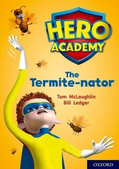 Hero Academy: Oxford Level 12, Lime+ Book Band: The Termite-nator - McLaughlin, Tom