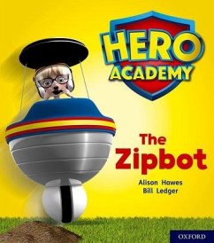 Hero Academy: Oxford Level 2, Red Book Band: The Zipbot - Hawes, Alison