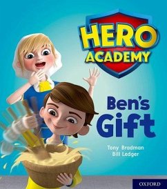 Hero Academy: Oxford Level 4, Light Blue Book Band: Ben's Gift - Bradman, Tony