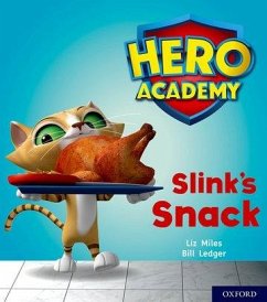 Hero Academy: Oxford Level 2, Red Book Band: Slink's Snack - Miles, Liz