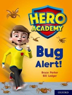 Hero Academy: Oxford Level 7, Turquoise Book Band: Bug Alert! - Dougherty, John