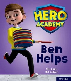 Hero Academy: Oxford Level 1+, Pink Book Band: Ben Helps - Little, Tim