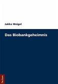 Das Biobankengeheimnis (eBook, PDF)