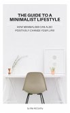 The Guide To A Minimalist Lifestyle (eBook, ePUB)