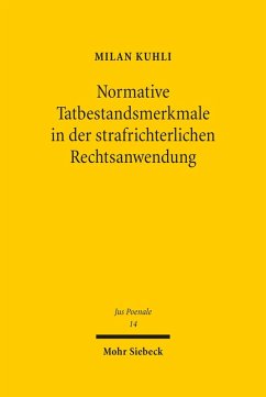 Normative Tatbestandsmerkmale in der strafrichterlichen Rechtsanwendung (eBook, PDF) - Kuhli, Milan