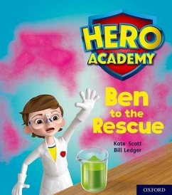 Hero Academy: Oxford Level 5, Green Book Band: Ben to the Rescue - Scott, Kate