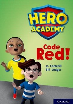 Hero Academy: Oxford Level 12, Lime+ Book Band: Code Red! - Cotterill, Jo
