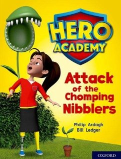 Hero Academy: Oxford Level 7, Turquoise Book Band: Attack of the Chomping Nibblers - Ardagh, Philip
