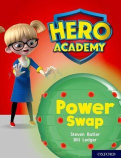 Hero Academy: Oxford Level 8, Purple Book Band: Power Swap - Butler, Steven