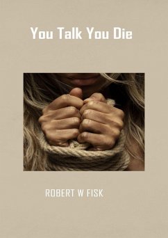 Cover You Talk You Die (Richard West, #1) (eBook, ePUB)