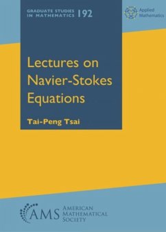 Lectures on Navier-Stokes Equations - Tsai, Tai-Peng