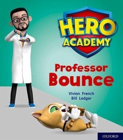 Hero Academy: Oxford Level 6, Orange Book Band: Professor Bounce - French, Vivian