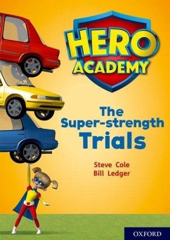 Cover Hero Academy: Oxford Level 10, White Book Band: The Super-strength Trials