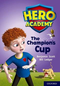 Hero Academy: Oxford Level 9, Gold Book Band: The Champion's Cup - Scott, Benjamin