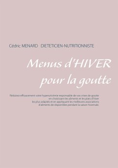 Menus d'hiver pour la goutte (eBook, ePUB) - Menard, Cedric