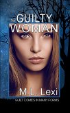 The Guilty Woman (eBook, ePUB) The Guilty Woman (eBook, ePUB)