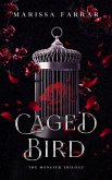 Caged Bird: The Monster Trilogy (eBook, ePUB)