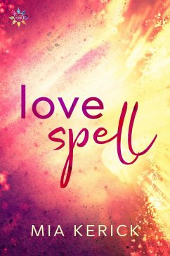 Love Spell (eBook, ePUB) - Kerick, Mia