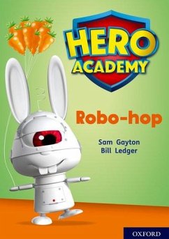 Hero Academy: Oxford Level 11, Lime Book Band: Robo-hop - Gayton, Sam