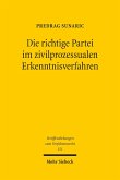 Die richtige Partei im zivilprozessualen Erkenntnisverfahren (eBook, PDF)