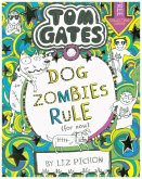 Tom Gates 11: DogZombies Rule (For now...)