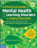 A Practical Guide to Mental Health & Learning Disorders for Every Educator