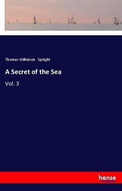 A Secret of the Sea - Speight, Thomas Wilkinson