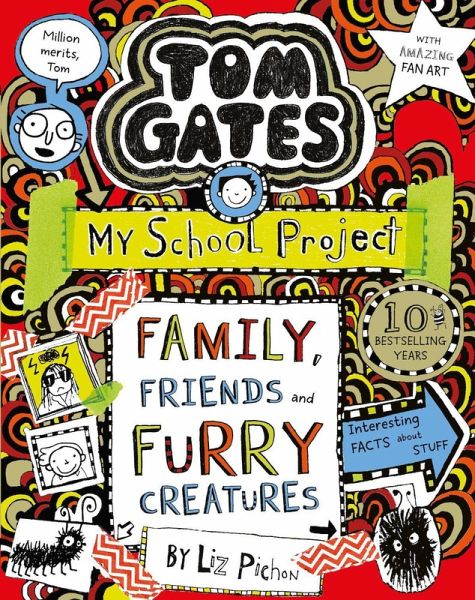 Tom Gates 12: Family, Friends and Furry Creatures Tom Gates 12: Family, Friends and Furry Creatures