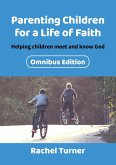 Parenting Children for a Life of Faith