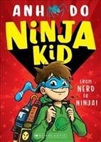 Ninja Kid: From Nerd to Ninja - Do, Anh