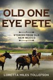 Old One Eye Pete, Stories from Old New Mexico (eBook, ePUB)