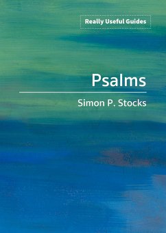 Really Useful Guides: Psalms - Stocks, Simon
