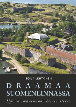 Draamaa Suomenlinnassa - Lehtonen, Soila